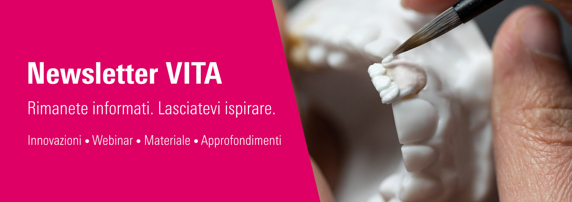 Newsletter VITA – Per i professionisti del dentale