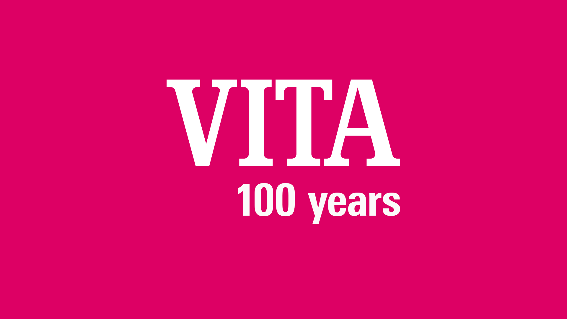 VITA 100 years