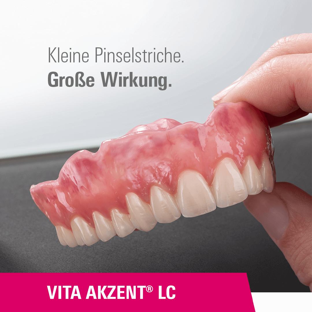 VITA AKZENT LC - Kleine Pinselstriche. Große Wirkung.