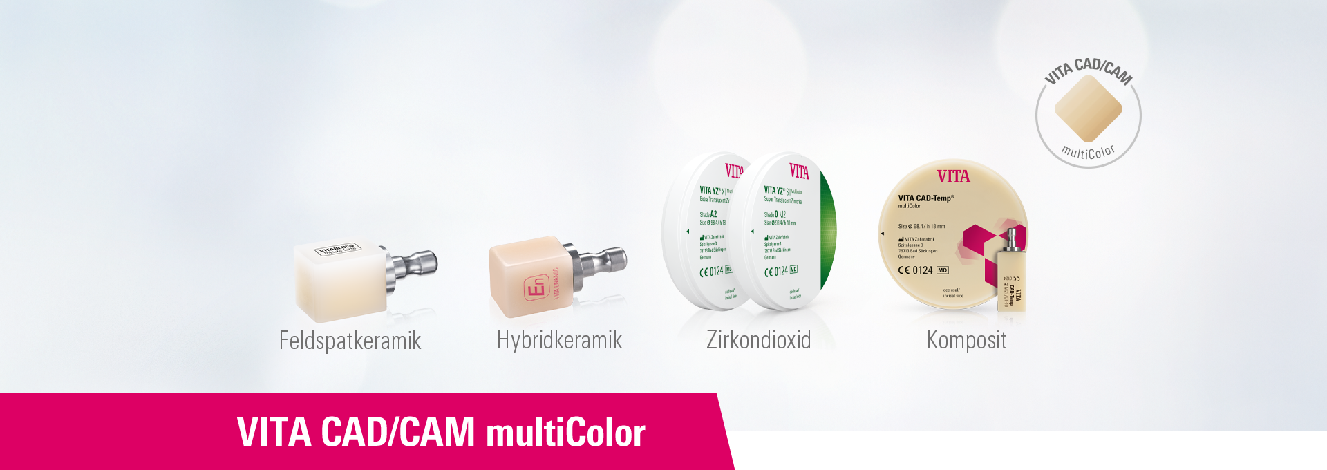 VITA CAD/CAM multiColor - Feldspatkeramik, Hybridkeramik, Zirkondioxid, Komposite