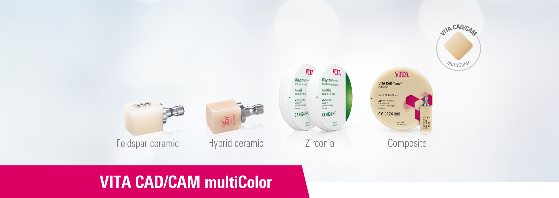 VITA CAD/CAM multiColor - Feldspar ceramic, Hybrid ceramic, Zirconia, Composite
